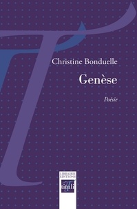 Christine Bonduelle - Genèse.