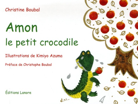 Christine Boubal et Kimiyo Azuma - Amon le petit crocodile.