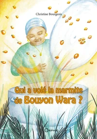 Qui a volé la marmite de Bouyon Wara