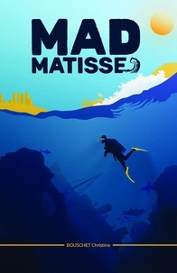 Christine Bouschet - Mad Matisse.