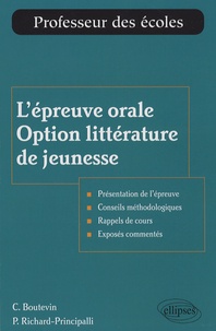 Christine Boutevin et Patricia Richard-Principalli - L'épreuve orale Option littérature de jeunesse.