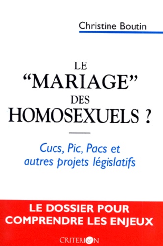 Christine Boutin - Le "mariage" des homosexuels ? - CUCS, PIC, PACS et autres projets législatifs.