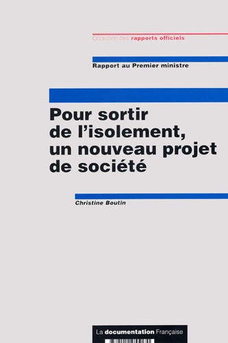 Christine Boutin - Pour sortir de l'isolement, un nouveau projet de société.