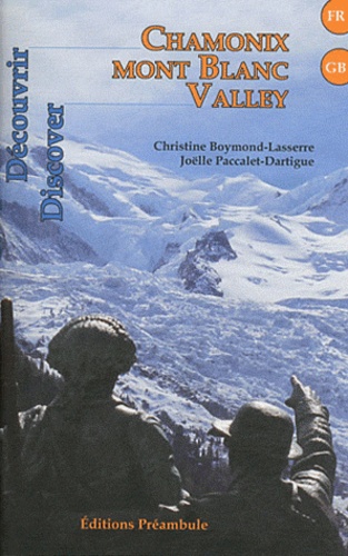 Christine Boymond-Lasserre et Joëlle Paccalet-Dartigue - Chamonix Mont Blanc Valley.