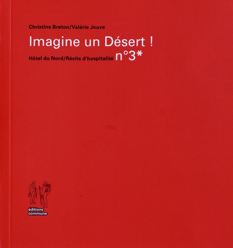 Christine Breton et Valérie Jouve - Imagine un Désert !.