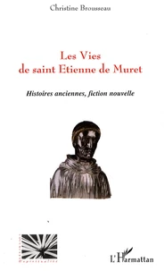 Les Vies de saint Etienne de Muret