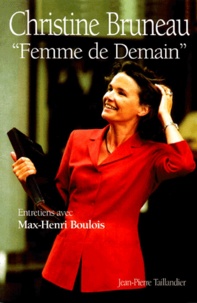 Christine Bruneau - Femme De Demain.