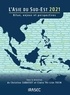 Christine Cabasset et Claire Thi-Liên Tran - L'Asie du Sud-Est - Bilans, enjeux et perspectives.