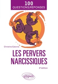 Christine Calonne - Les pervers narcissiques.