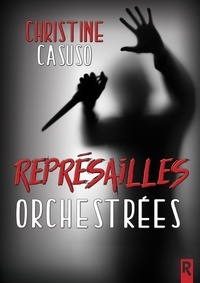 Karen M. et Christine Casuso - Représailles Orchestrées.