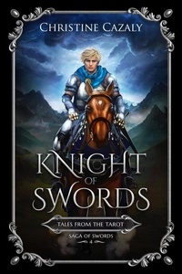  Christine Cazaly - Knight of Swords - Tales from the Tarot, #4.