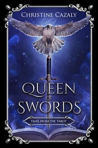  Christine Cazaly - Queen of Swords - Tales from the Tarot.