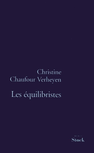 Christine Chaufour Verheyen - Les Equilibristes.