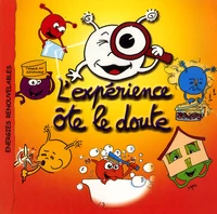 L'expérience ôte le doute
