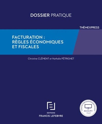 Facturation. Règles économiques et fiscales