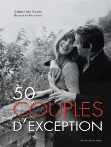Christine Clerc et Blanche de Richemont - 50 couples d'exception.