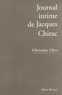 Christine Clerc - Journal intime de Jacques Chirac - tome 1.