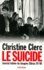Journal Intime De Jacques Chirac. Tome 4, Juillet 1997-Mai 1998, Le Suicide