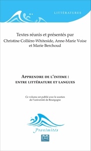 Christine Collière-Whiteside et Anne-Marie Voise - Apprendre de l'intime : entre littérature et langues.