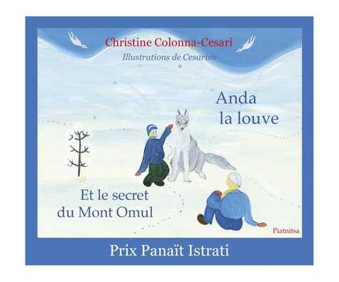 Christine Colonna-Césari - Anda la louve et le secret du Mont Omul.