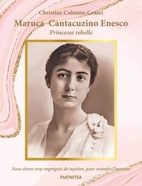 Christine Colonna-Césari - Maruca cantacuzino enesco princesse rebelle.