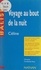 Voyage au bout de la nuit. Céline. Des repères pour situer l'auteur, ses écrits, l'œuvre étudiée. Une analyse de l'œuvre sous forme de résumés et de commentaires. Une synthèse littéraire thématique. Des jugements critiques, des sujets de travaux, une bibliographie