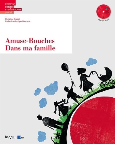 Christine Croset et Catherine Oppliger Mercado - Amuse-Bouches - Dans ma famille. 1 CD audio