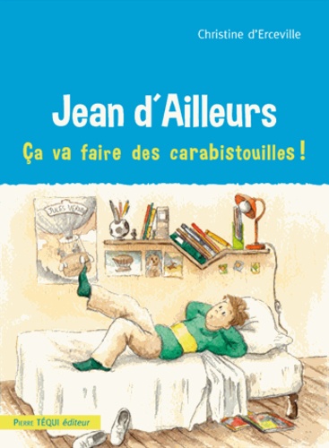 Christine d' Erceville - Jean d'Ailleurs - Ca va faire des carabistouilles !.