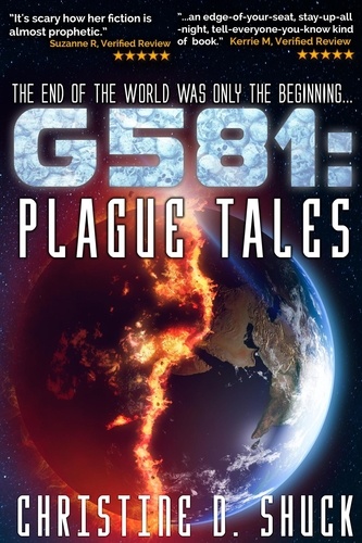 Christine D. Shuck - G581 Plague Tales - Gliese 581g, #4.