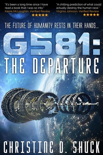  Christine D. Shuck - G581: The Departure - Gliese 581g, #1.