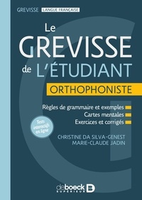 Christine Da Silva-Genest et Marie-Claude Jadin - Grevisse de l'étudiant, Orthophoniste - Règles de grammaire et exemples, Cartes mentales, Exercices et corrigés.