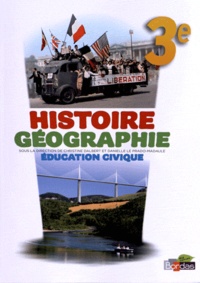 Christine Dalbert et Danielle Le Prado-Madaule - Histoire Géographie Education civique 3e.