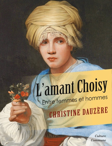L'Amant Choisy. Entre femmes et hommes