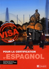 Christine de Ferron et Maria del Carmen Negri - Visa pour la certification d'espagnol. 2 CD audio