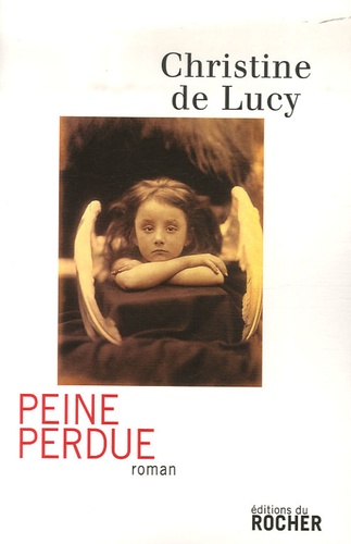 Christine de Lucy - Peine perdue.