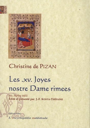 Christine de Pizan - Les XV Joyes nostre Dame rimees - Manuscrit Harley  4431.