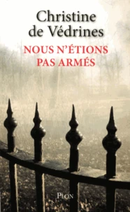 Nous n'étions pas armés