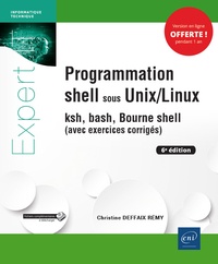 Meilleures ventes de livres pdf download Programmation shell sous Unix/Linux  - Ksh, bash, Bourne shell (avec exercices corrigés) 9782409020728 RTF (French Edition) par Christine Deffaix Rémy