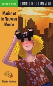 Christine Delezenne et Michèle Marineau - Marion et le Nouveau Monde.