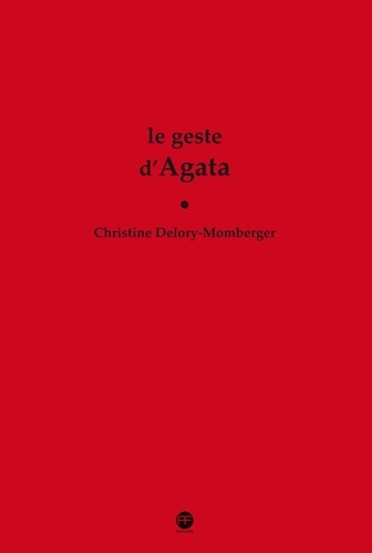 Christine Delory-Momberger - Le geste d´Agata.