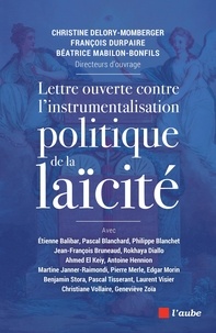 Christine Delory-Momberger et François Durpaire - Lettre ouverte contre l'instrumentalisation politique de la laïcité.