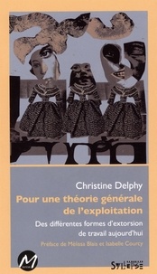  Christine Delphy - Pour une théorie générale de l'exploitation.