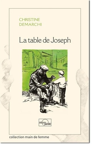 Christine Demarchi - La table de Joseph.
