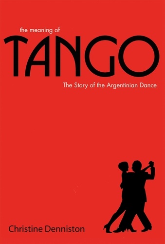 Christine Denniston - The Meaning Of Tango.