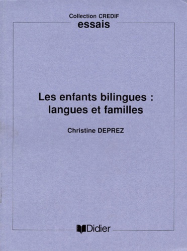 Christine Deprez - Les enfants bilingues : langues et familles.