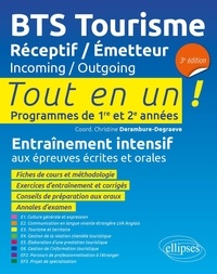 Christine Derambure-Degraeve et Emmanuel Bonsang - BTS Tourisme Réceptif/Emetteur 1re & 2e années - Tout en un ! Programmes de 1re et 2e années.