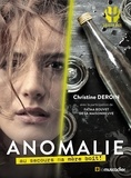 Christine Deroin - Anomalie - Au secours ma mère boit !.