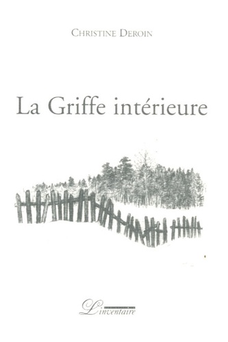 Christine Deroin - La Griffe intérieure.