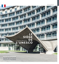 Christine Desmoulins - Le Siège de l'Unesco.