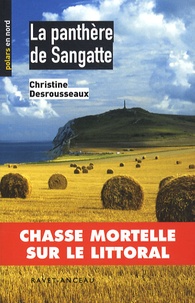Christine Desrousseaux - La panthère de Sangatte.